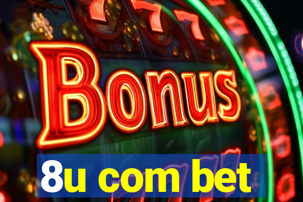 8u com bet